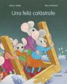 Una feliz catástrofe - Adela Turin (Cuentos sobre la igualda