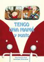 Tengo una mamá y punto (Cuento sobre diversidad de familias)