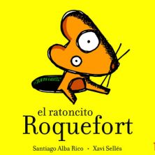 Foto principal El ratoncito Roquefort (Cuentos sobre educación emocional)